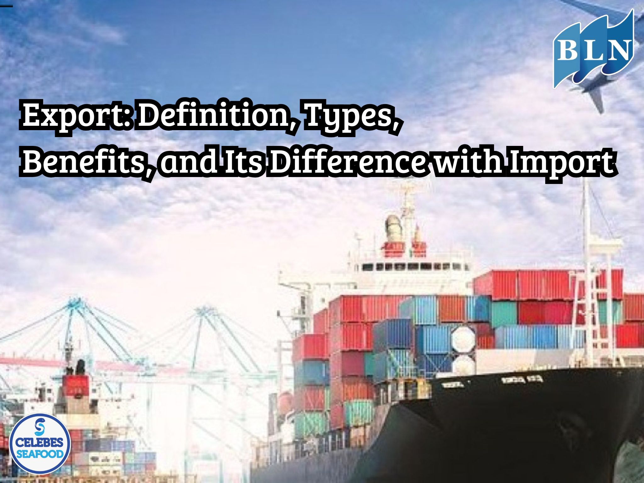 Export: Definition, Types, Benefits, and Its Difference with Import